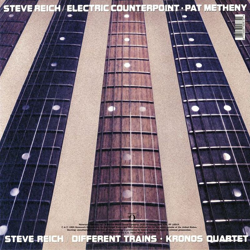 Steve Reich - Different Trains(Kronos Quartet), Electric Counterpoint, 팻 메시니(Pat Methney) 음반